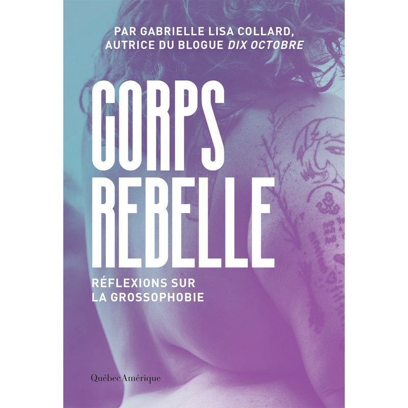 Corps rebelle – Réflexions sur la grossophobie