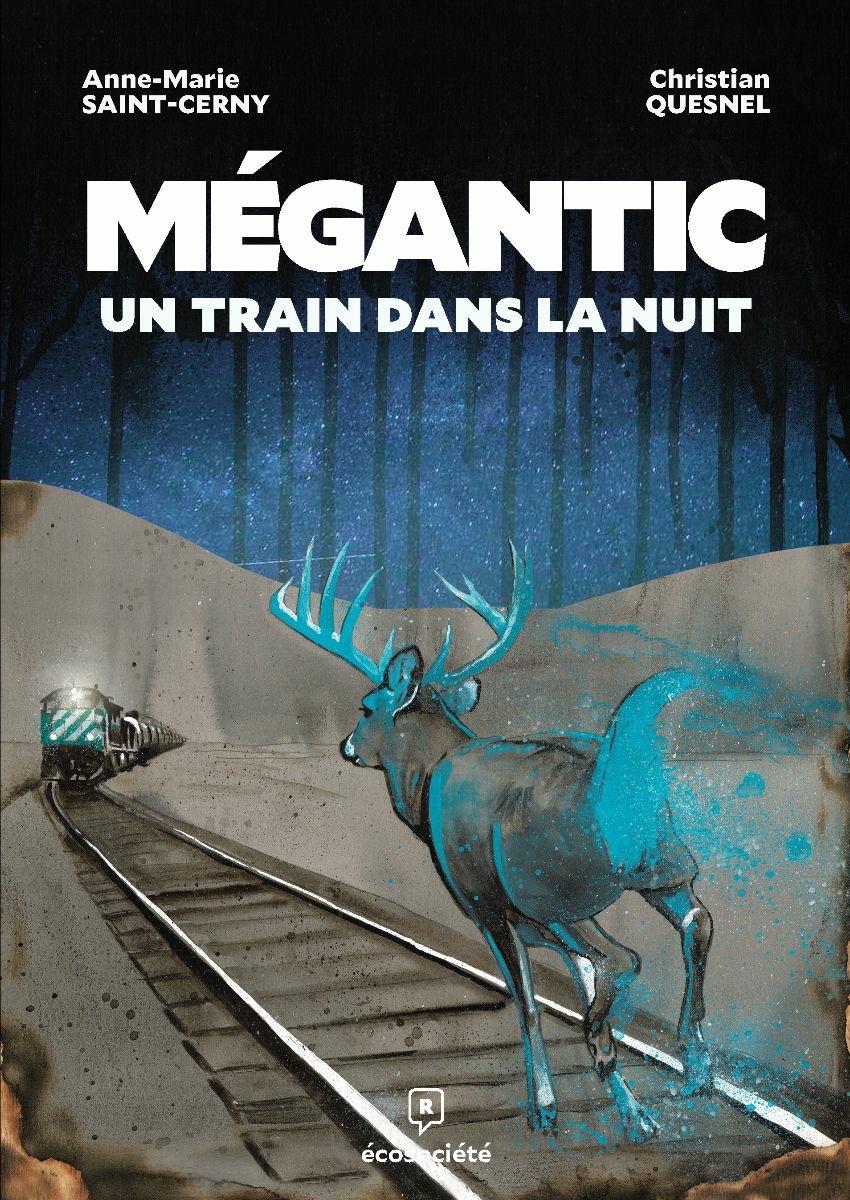 Mégantic, un train dans la nuit