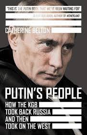 Putin’s People : How the KGB Took Back Russia and Then Took on the West